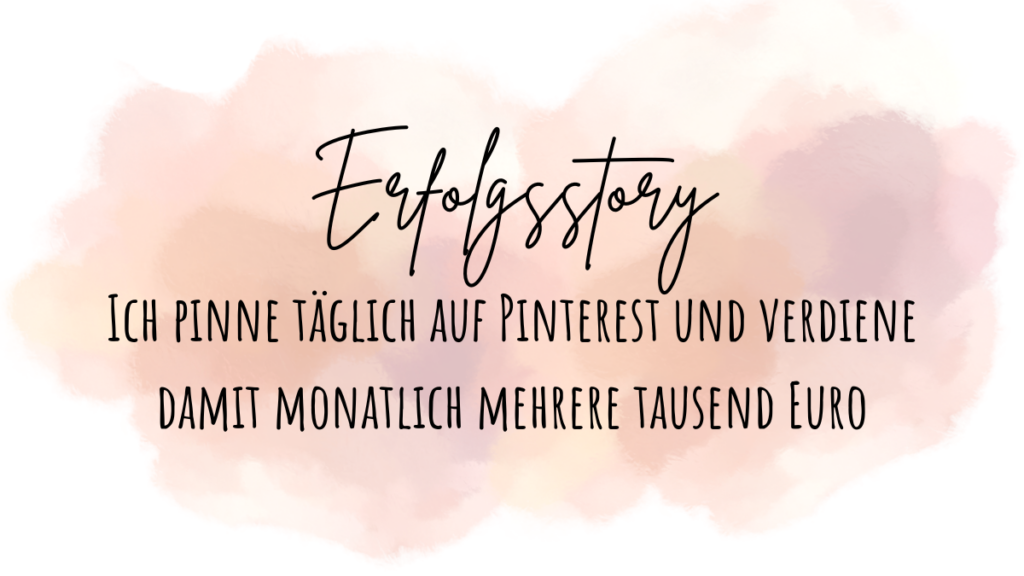 Ich pinne täglich auf Pinterest und verdiene damit monatlich mehrere tausend Euro Beitragsbild