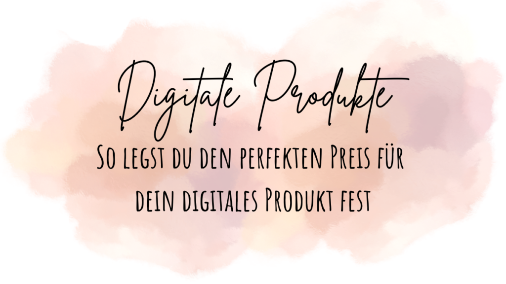 So legst du den perfekten Preis für dein digitales Produkt fest Beitragsbild