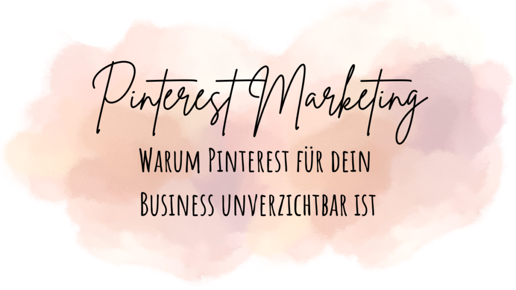 Warum Pinterest für dein Business unverzichtbar ist Beitragsbild